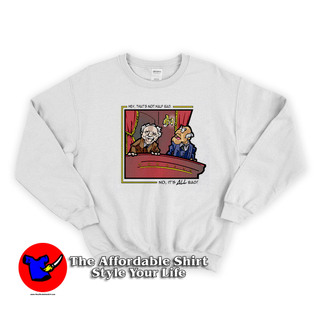 Its All Bad Statler Waldorf Muppet Sweater 510x510 image Its All Bad Statler Waldorf Muppet Sweater 510x510 It's All Bad Statler & Waldorf Muppet Sweatshirt On Sale