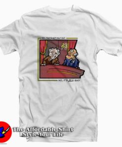 It's All Bad Statler & Waldorf Muppet T-shirt