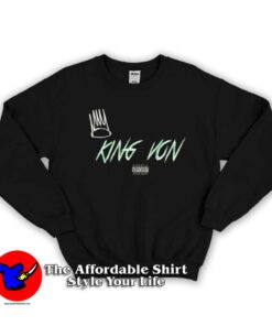 King Von Parental Advisory Explicit Content Sweatshirt