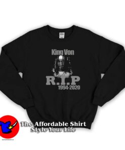 King Von RIP 1994 - 2020 Unisex Sweatshirt