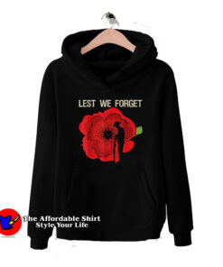 Lest We Forget Veterans Day Remembrance Hoodie