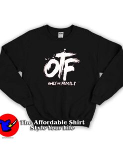 Lil Durk OTF Only The Family Unisex Sweatshirt