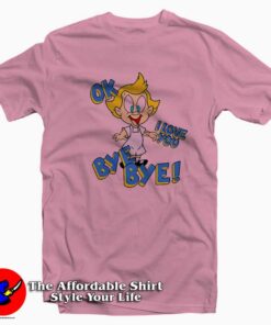 Mindy OK I Love You Bye Bye Animaniacs T-shirt