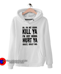 Dc Comics I'M No Gunna Matar Ya Unisex Hoodie