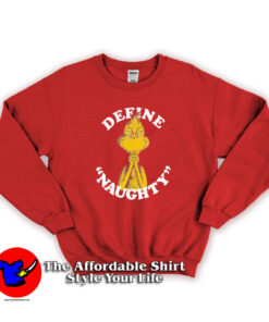 Dr. Seuss Define Naughty Grinch Sweatshirt