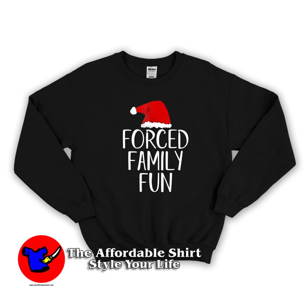 Forced Family Fun Sarcastic Christmas Sweater 510x510 image Forced Family Fun Sarcastic Christmas Sweater 510x510 Forced Family Fun Sarcastic Christmas Sweatshirt On Sale