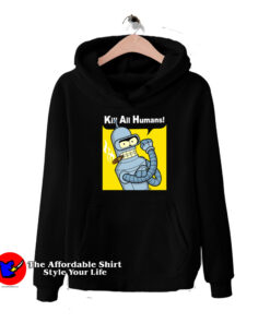 Kill All Human Bender Rosie The Riveter Hoodie