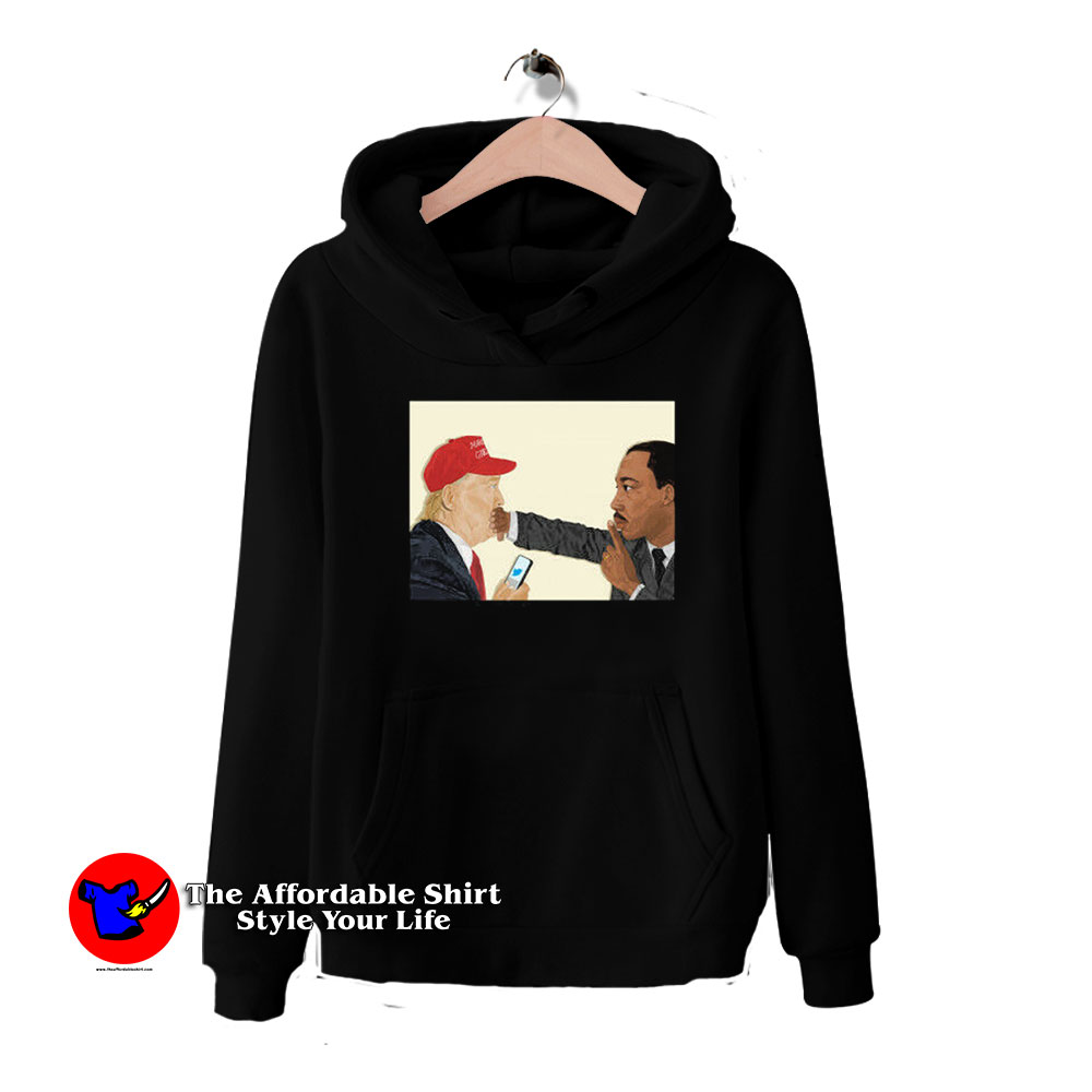 Martin Luther King Shutting Trumps Hoodie 510x510 image Martin Luther King Shutting Trumps Hoodie 510x510 Martin Luther King Shutting Trump's Hoodie