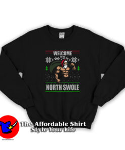 Santa Welcome to North Swole Christmas Sweatshirt