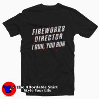 Vintage Fireworks Director I Run You Run T-shirt
