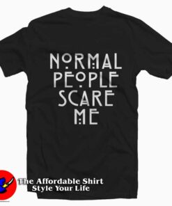 American Horror Story Normal People Scare Me T-shirt