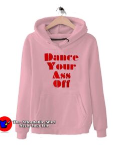 Ariel Dance Your Ass Off Unisex Hoodie