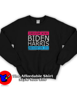 Biden Harris Inauguration Day 2021 Freedom Sweatshirt