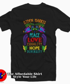 Biden Harris Peace Love Equality Unisex T-shirt