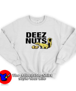 Deez Nuts Funny Snoop Dogg Ice Cube Sweatshirt