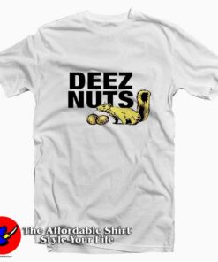 Deez Nuts Funny Snoop Dogg Ice Cube T-shirt