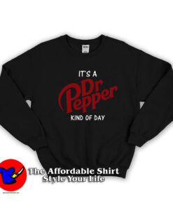 It's A Dr Pepper King Of Day Unisex Sweatshirt