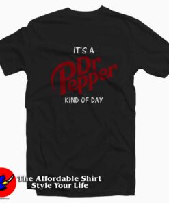 It's A Dr Pepper King Of Day Unisex T-shirt