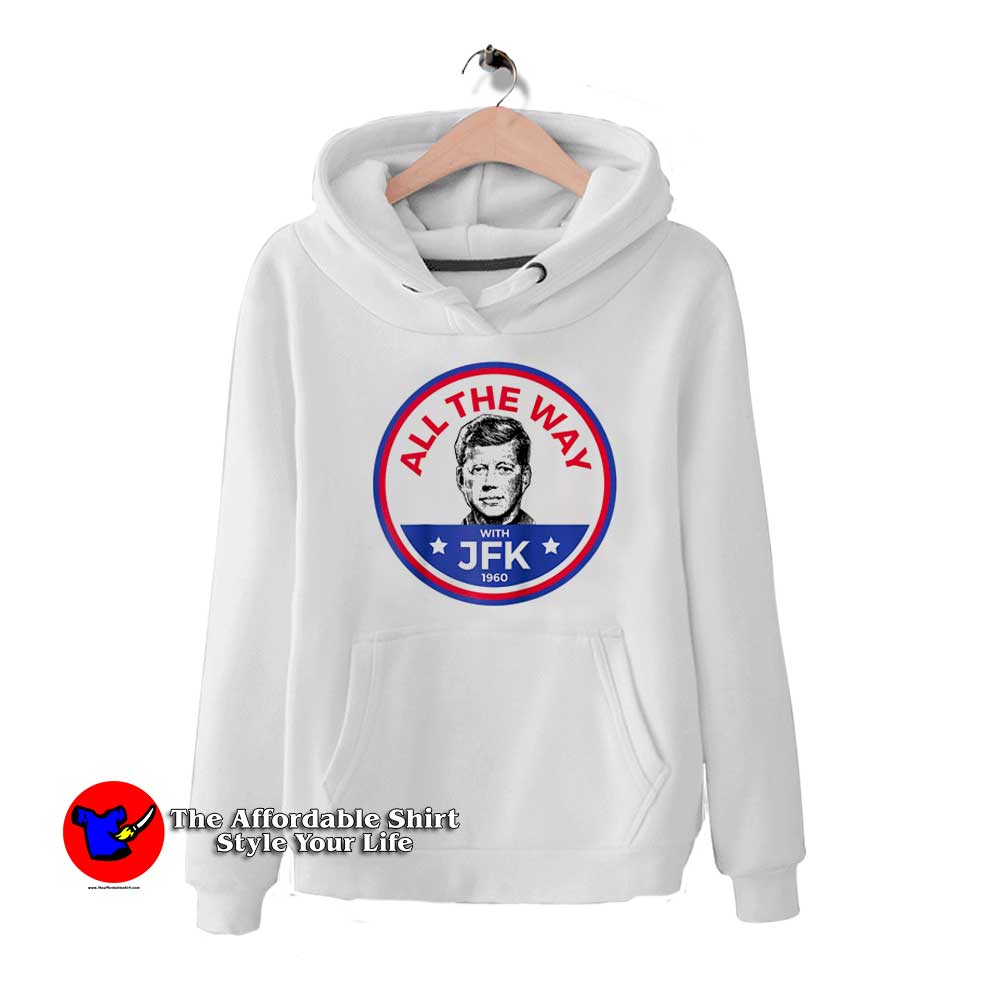 John F Kennedy All The Wal JFK Unisex Hoodie 510x510 image John F Kennedy All The Wal JFK Unisex Hoodie 510x510 John F Kennedy All The Wal JFK Unisex Hoodie