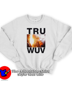 Valentine Gift Tru Wuv Princess Bride Sweatshirt