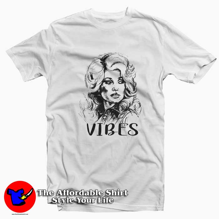 Dolly Parton Vibes Country Music T Shirt 510x510 image Dolly Parton Vibes Country Music T Shirt 510x510 Dolly Parton Vibes Country Music Unisex T shirt On Sale