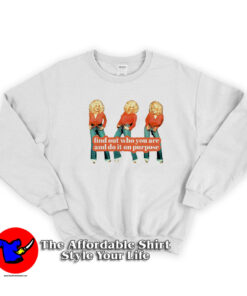Find Out Dolly Parton Vibes Unisex Sweatshirt