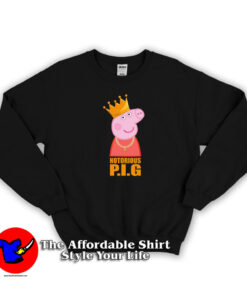 Funny Peppa Pig The Notorious Biggie Sweatshirt