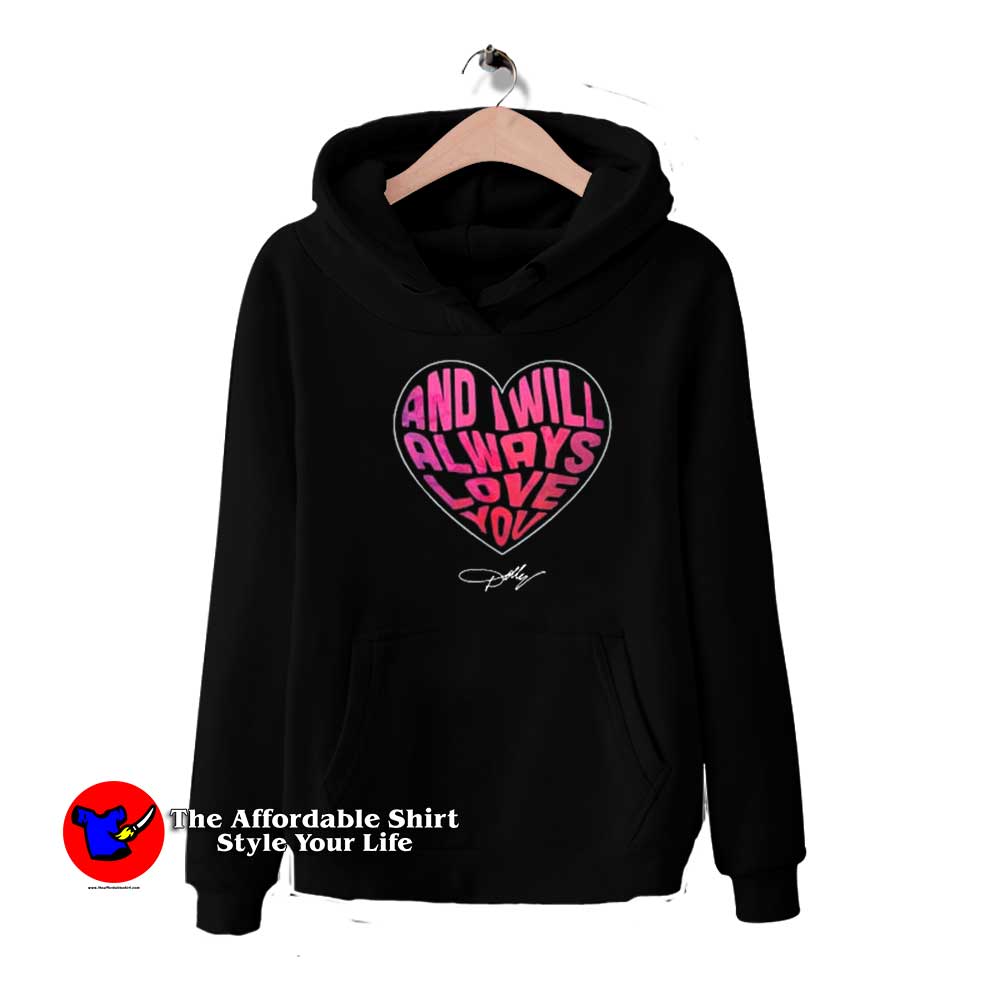 I Will Always Love You Dolly Parton Hoodie 510x510 image I Will Always Love You Dolly Parton Hoodie 510x510 I Will Always Love You Dolly Parton Hoodie
