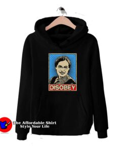 Rosa Parks Rosa Parks Disobey Unisex Hoodie