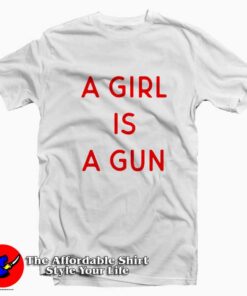 A Girl is A Gun Graphic Unisex T-shirt