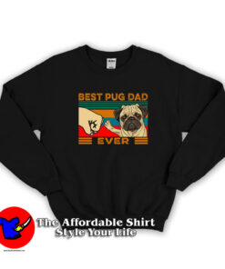Best Pug Dad Ever Vintage Father'S Day Sweatshirt