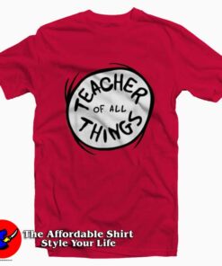 Dr. Seuss Teacher of all Things Emblem T-shirt
