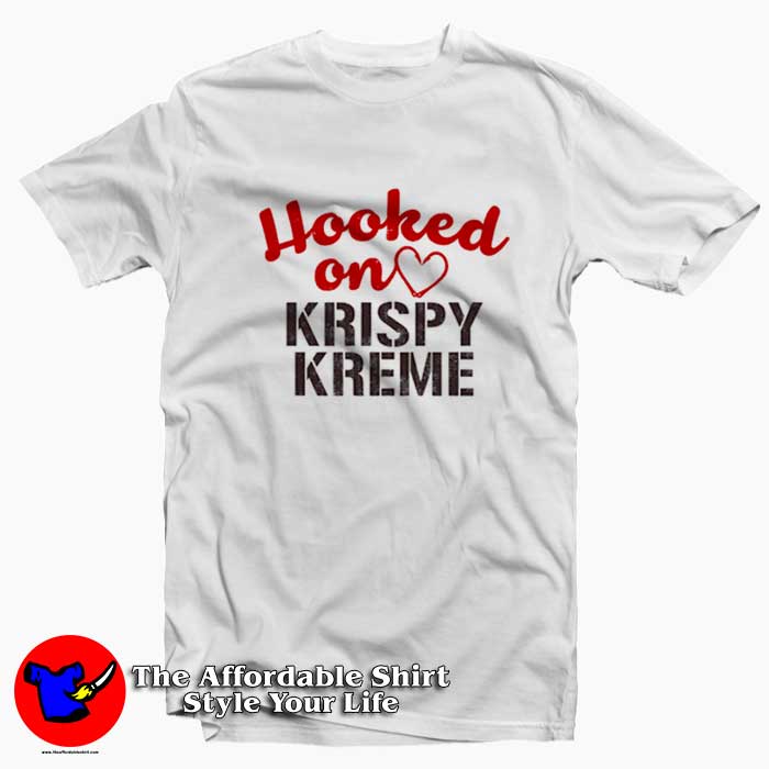 Hooked On Krispy Kreme Unisex T Shirt 510x510 image Hooked On Krispy Kreme Unisex T Shirt 510x510 Hooked On Krispy Kreme Unisex T shirt On Sale