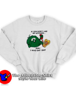 If You Don’t Like My Attitude Unisex Sweatshirt