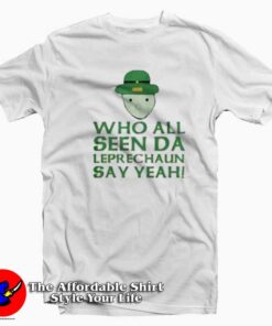 Say Yeah Leprechaun Meme Trending Unisex T-shirt