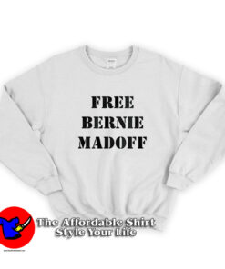 Free Bernie Madoff Graphic Unisex Sweatshirt