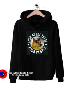 Funny Dogecoin Poor People Meme Unisex Hoodie