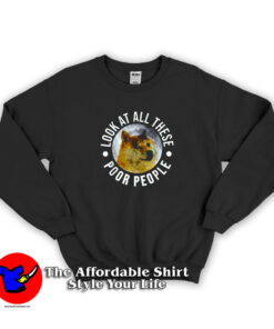 Funny Dogecoin Poor People Meme Unisex Sweatshirt