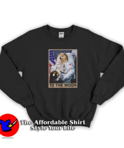 New Dogecoin Astronaut To the Moon Unisex Sweatshirt