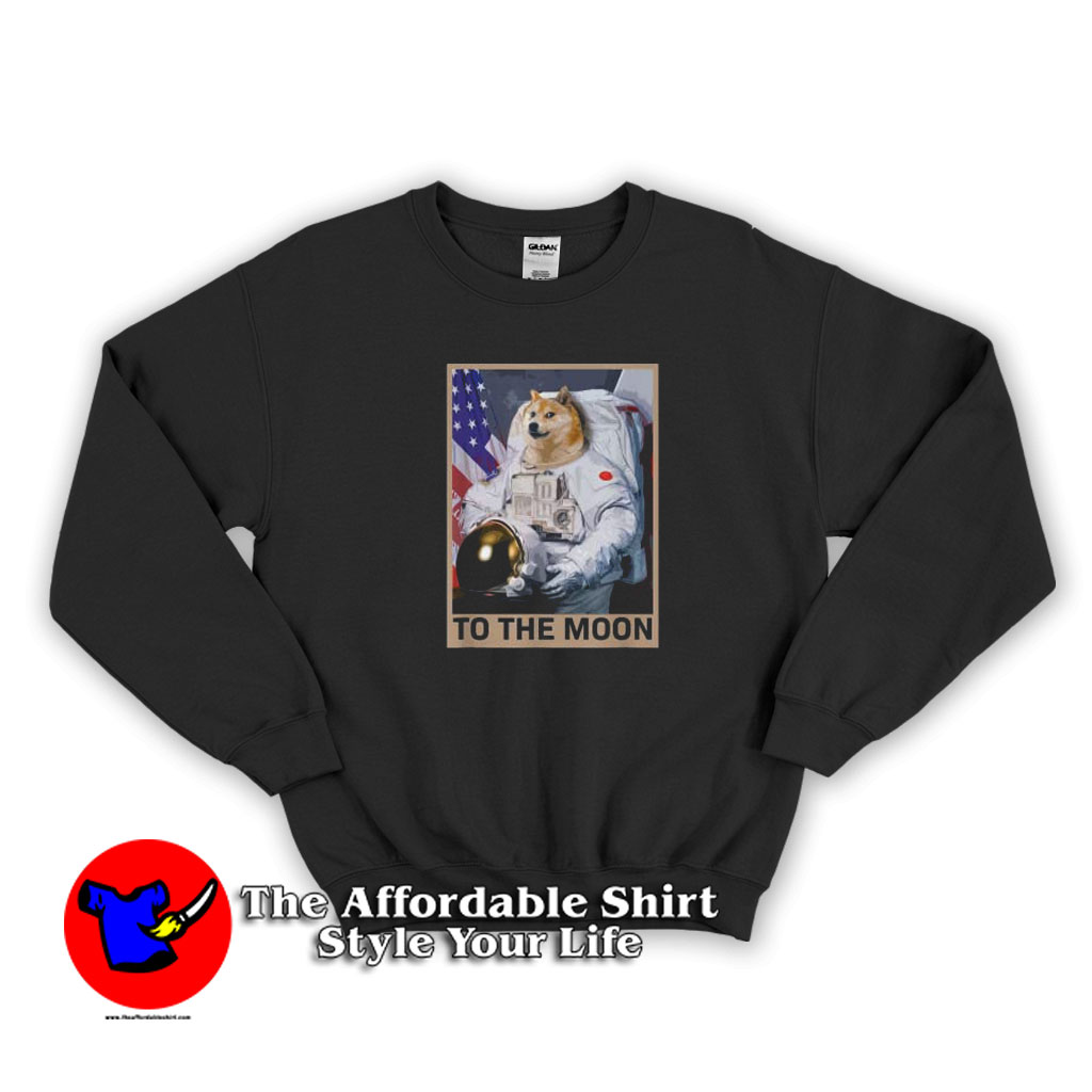 New Dogecoin Astronaut To the Moon Unisex Sweatshirt 510x510 image New Dogecoin Astronaut To the Moon Unisex Sweatshirt 510x510 New Dogecoin Astronaut To the Moon Unisex Sweatshirt On Sale