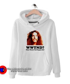 What Would Ted Nugent Do Unisex Hoodie
