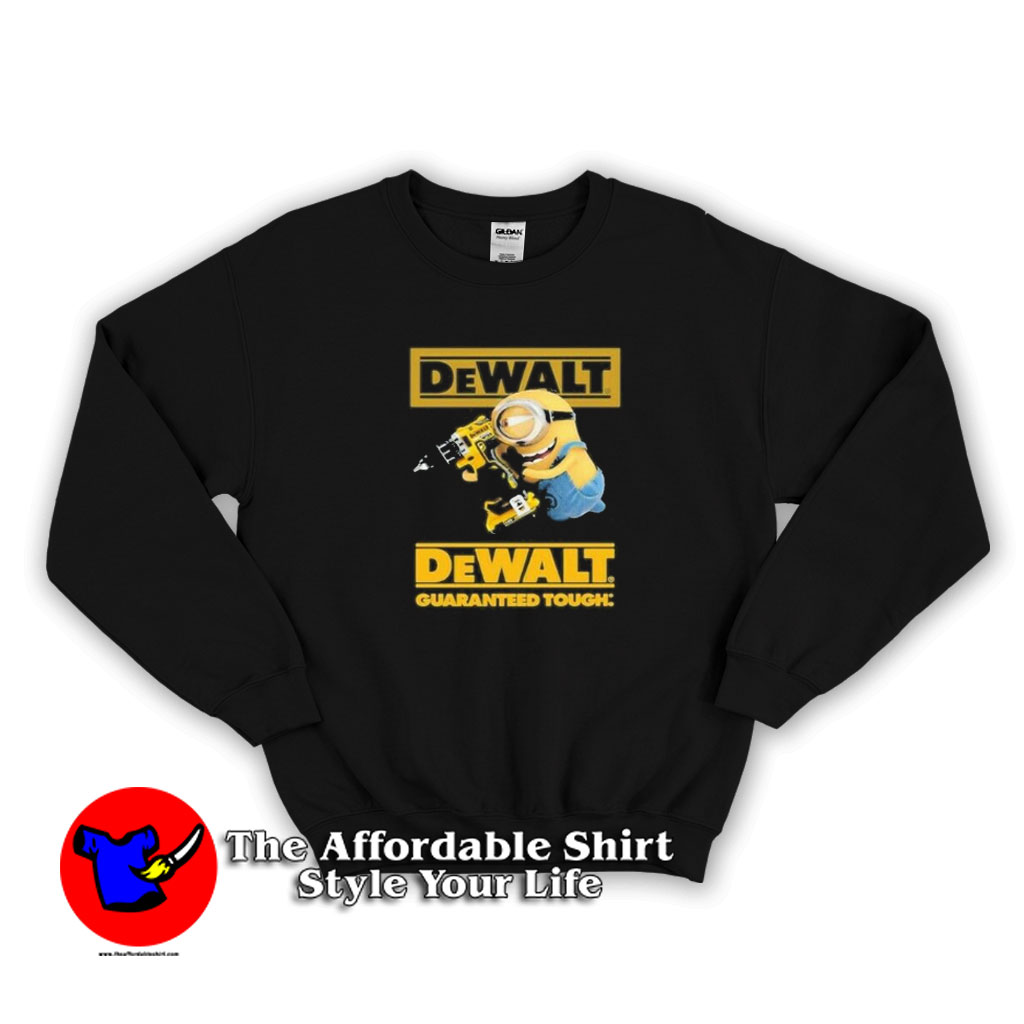 Funny Minion Dewalt Guaranteed Tough Sweatshirt 510x510 image Funny Minion Dewalt Guaranteed Tough Sweatshirt 510x510 Funny Minion Dewalt Guaranteed Tough Sweatshirt On Sale