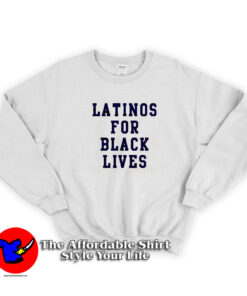 Latinos For Black Lives Graphic Unisex Sweatshirt
