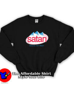 Vintage Funny Satan Natural Hell Water Sweatshirt