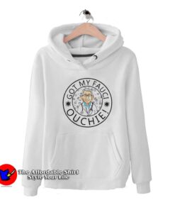 Funny Got My Fauci Ouchie Parody Unisex Hoodie