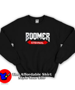 Funny OK Boomer Eternal Gen-Z Millennials Sweatshirt