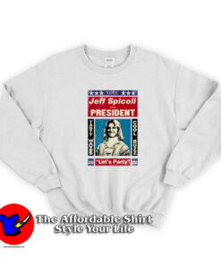 Jeff Spicoli For President Parody Unisex Sweatshirt