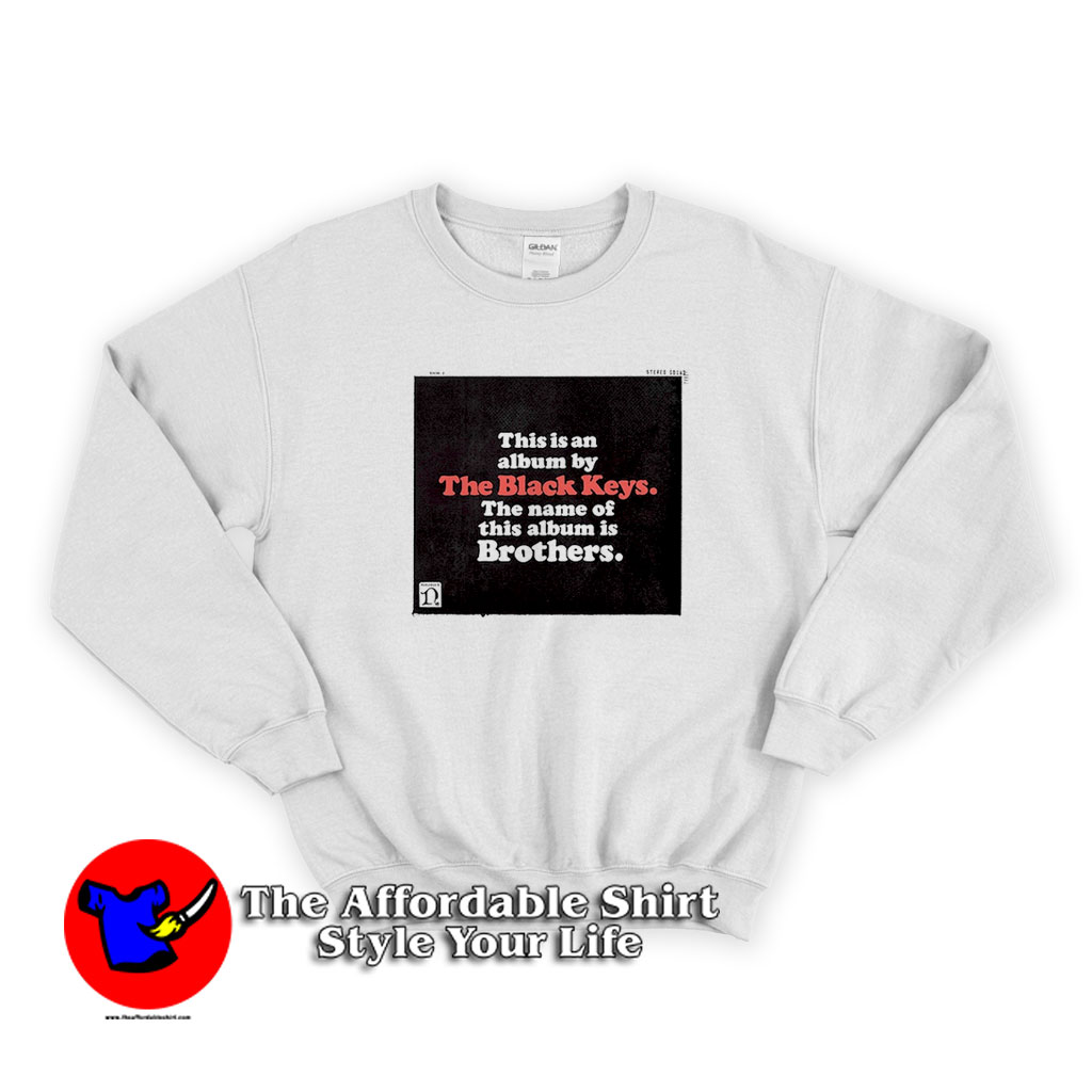 The Black Keys Brothers Album Cover Sweatshirt 510x510 image The Black Keys Brothers Album Cover Sweatshirt 510x510 The Black Keys Brothers Album Cover Sweatshirt On Sale