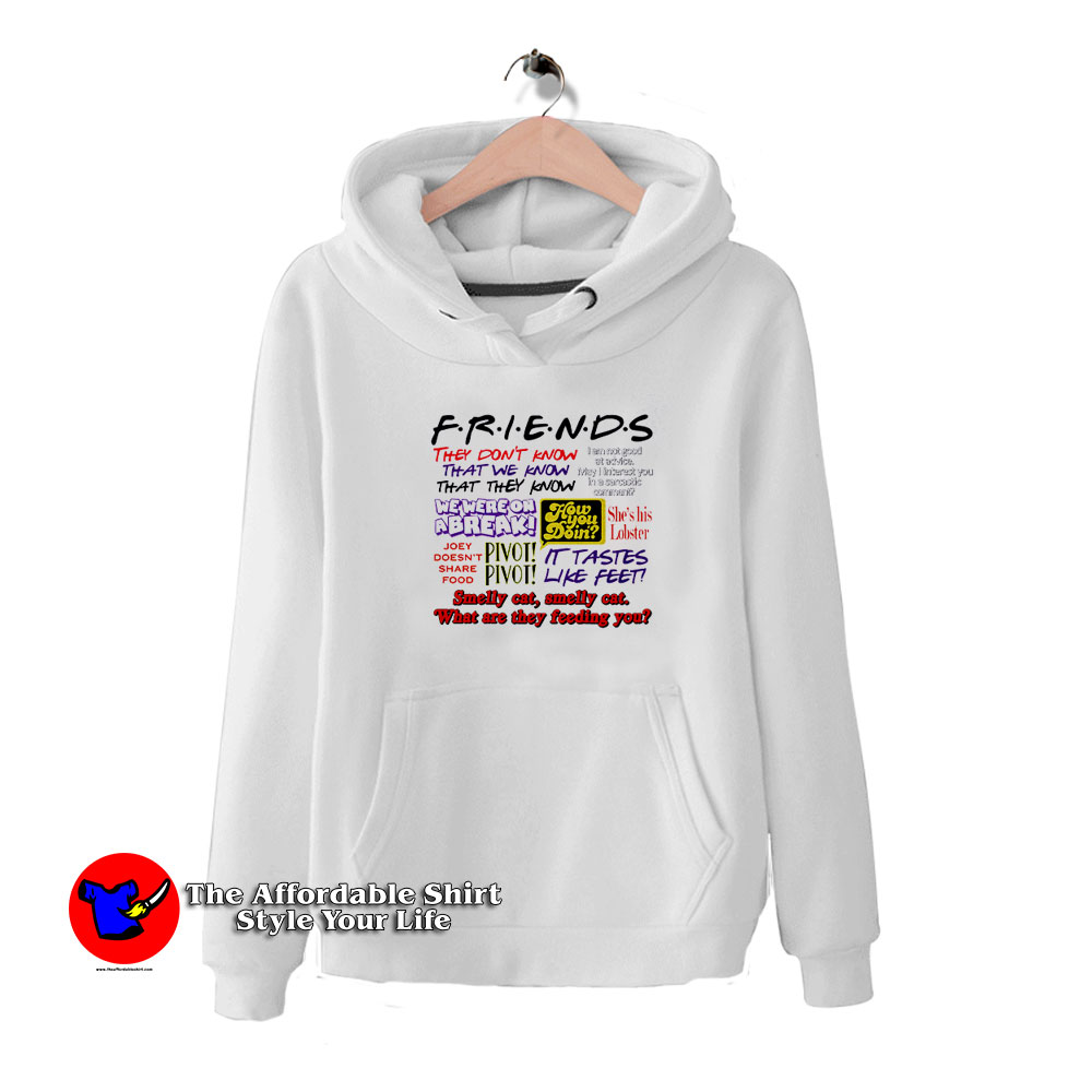 Friends TV Show Quote About Friendship Hoodie 510x510 image Friends TV Show Quote About Friendship Hoodie 510x510 Friends TV Show Quote About Friendship Hoodie