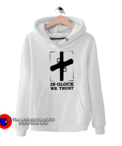 In Glock We Trust Jesus Unisex Hoodie